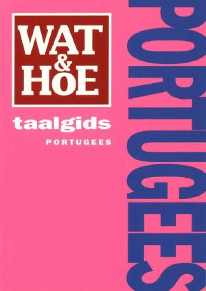 [Wat & Hoe 01] • Portugees